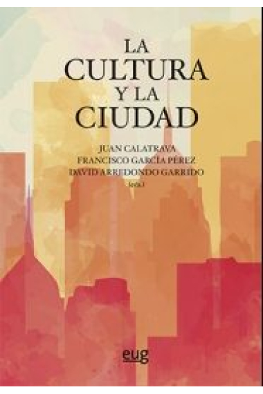 La cultura y la ciudad