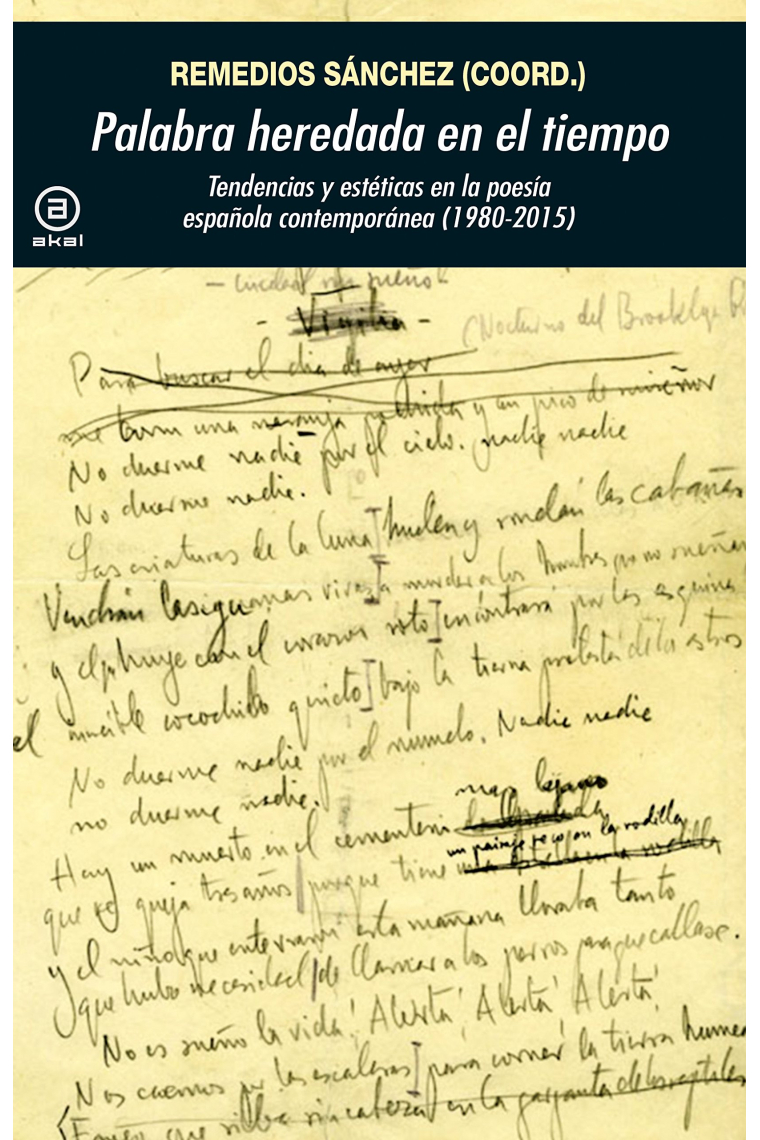 Palabra heredada en el tiempo: tendencias y estéticas en la poesía española contemporánea (1980-2015)