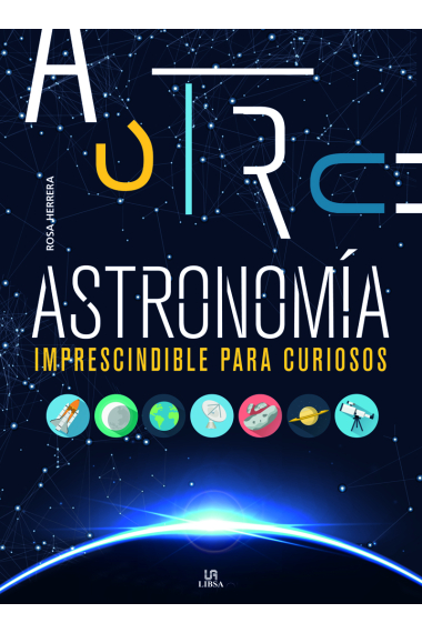 Astronomía Imprescindible para Curiosos