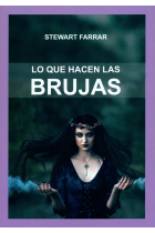 Lo que hacen las brujas. Un coven moderno, revelado