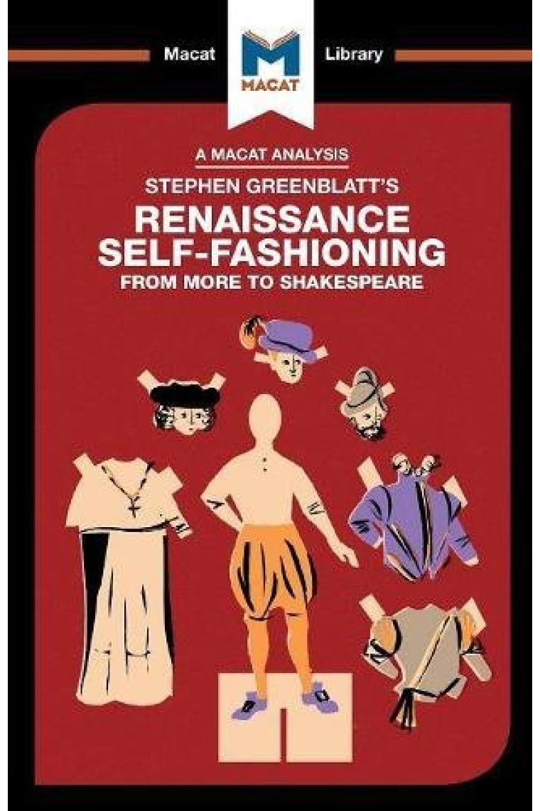 Stephen Greenblatt's Renaissance Self-Fashioning: From More to Shakespeare