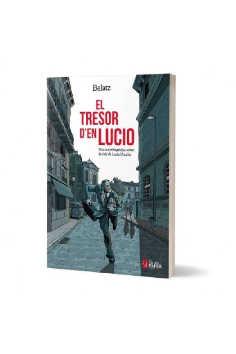 El tresor d'en Lucio  Una novela gràfica sobre la vida de Lucio Urtubia