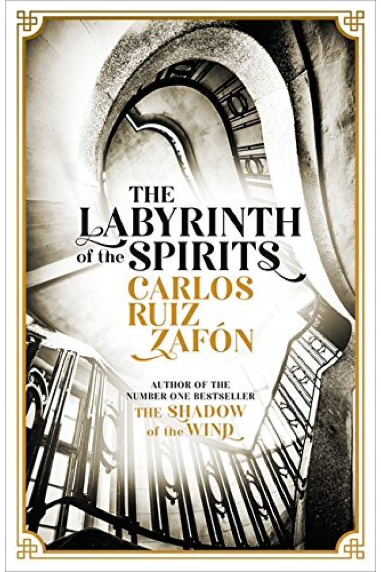 The Labyrinth Of The Spirits (The Cemetery of Forgotten Books 4)