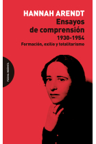 Ensayos de comprensión (1930-1954): formación, exilio y totalitarismo