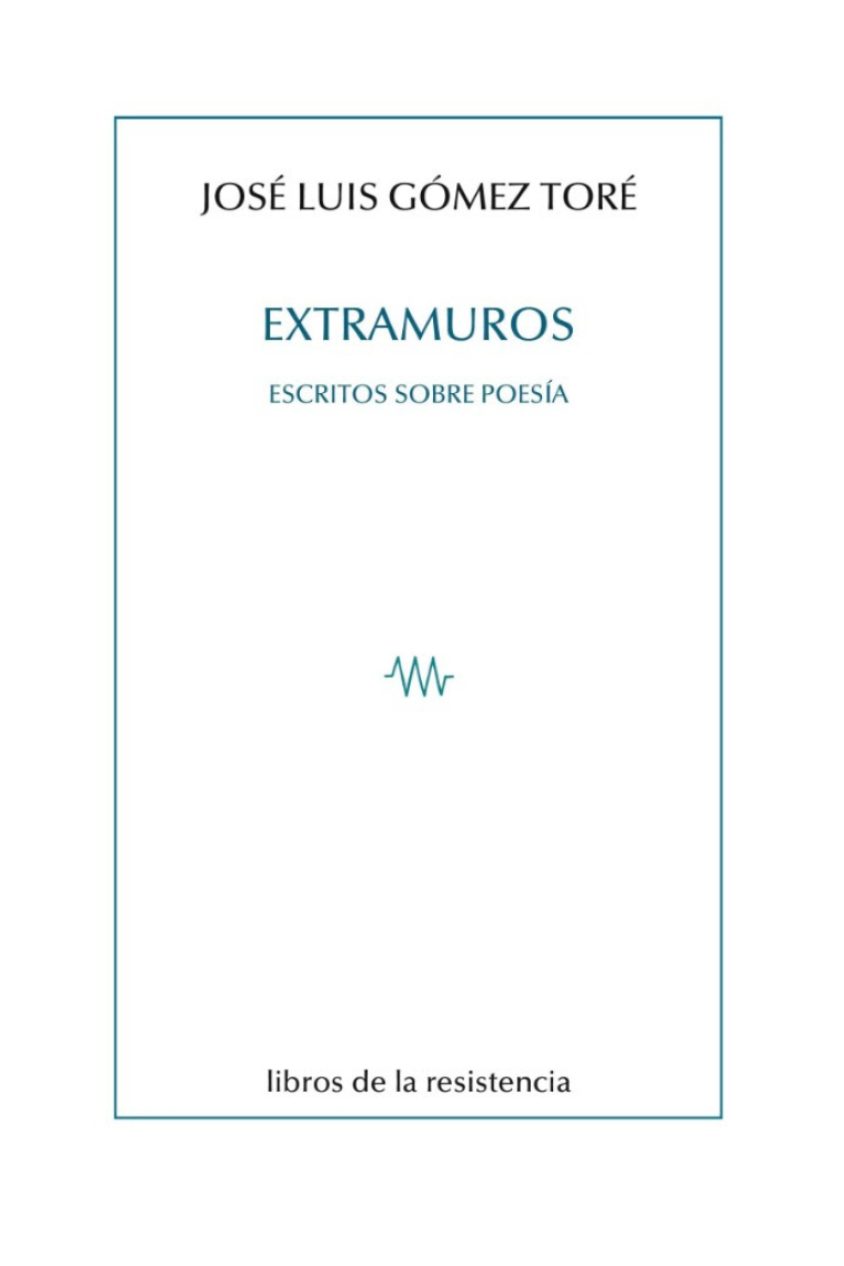 Extramuros: escritos sobre poesía