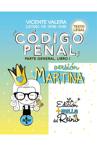 Código Penal. Versión Martina. Parte General. Libro I. Texto Legal