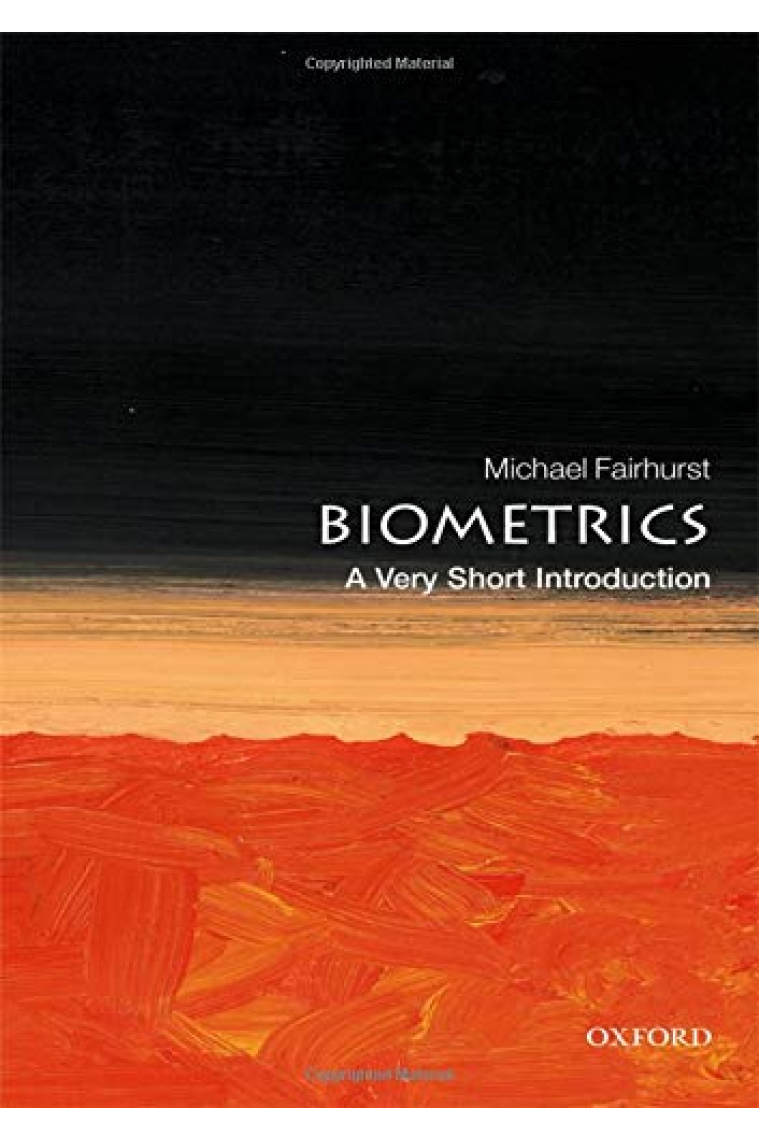 Biometrics: A Very Short Introduction (Very Short Introductions)