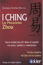 I Ching. Las Mutaciones Zhou (Nueva traducción del chino al español)