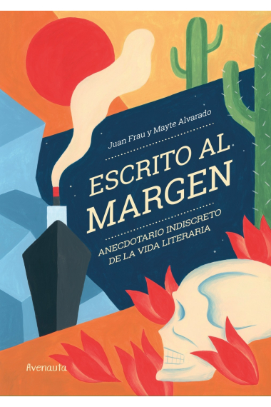 Escrito al margen: anecdotario indiscreto de la vida literaria