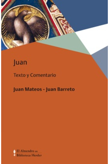 Juan: texto y comentario