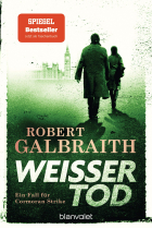 Weisser Tod (Ein Fall für Cormoran Strike: 4)