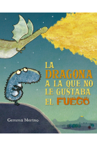 La dragona a la que no le gustaba el fuego