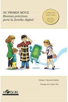 Su primer móvil. Buenas prácticas para la familia digital