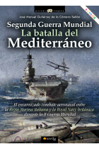 Segunda Guerra Mundial. La batalla del Mediterráneo