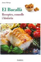 El bacallà. Receptes, consells i història