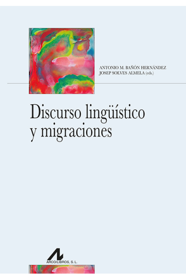 Discurso lingüístico y migraciones