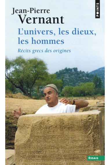 L'Univers, les Dieux, les Hommes: Récits grecs des origines