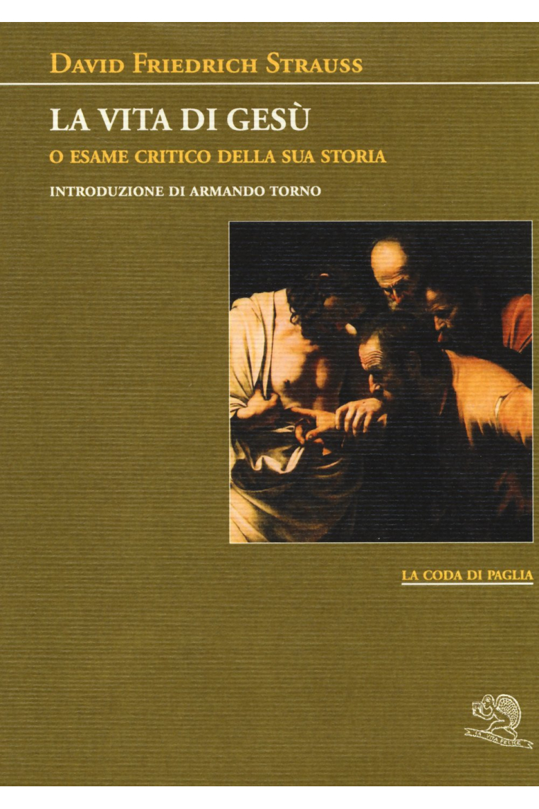 La vita di Gesù o esame critico della sua storia (2 vol.)