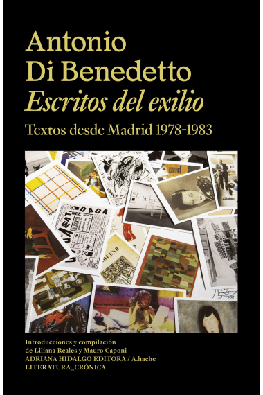 Escritos del exilio. Textos desde Madrid 1978-1983