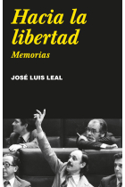 Hacia la libertad. Memorias