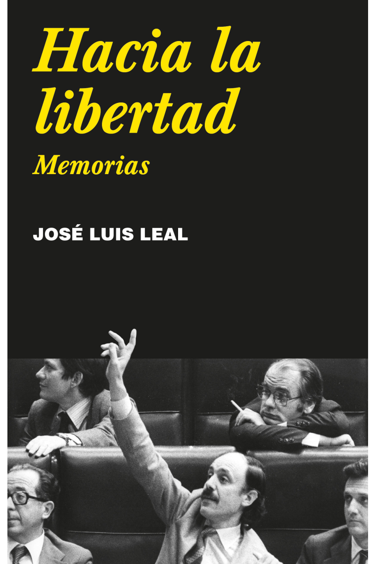 Hacia la libertad. Memorias