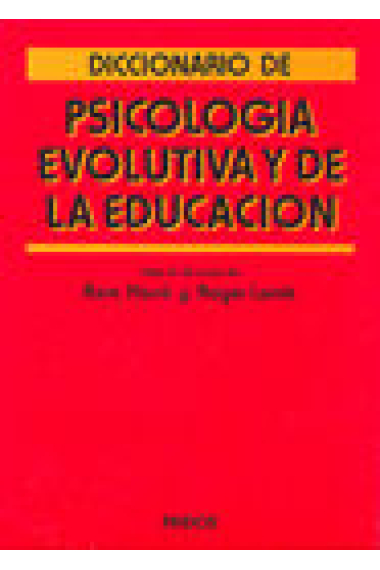 Diccionario de psicología evolutiva y de la educación