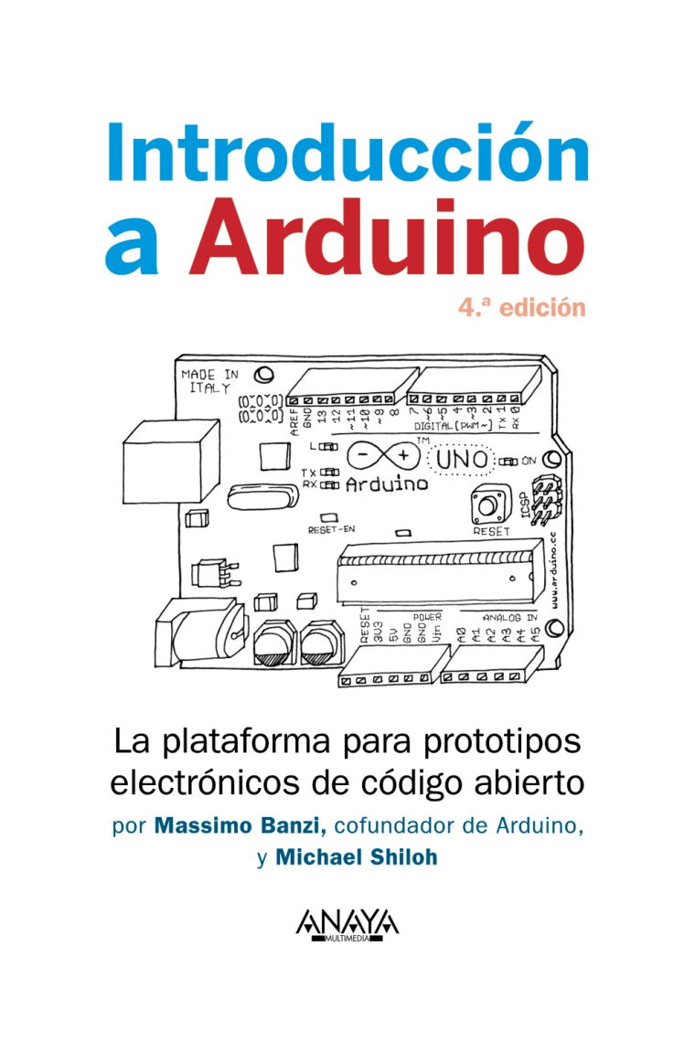 Introducción a Arduino. 4.ª edición