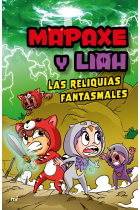 Mapaxe y Liah: Las reliquias fantasmales