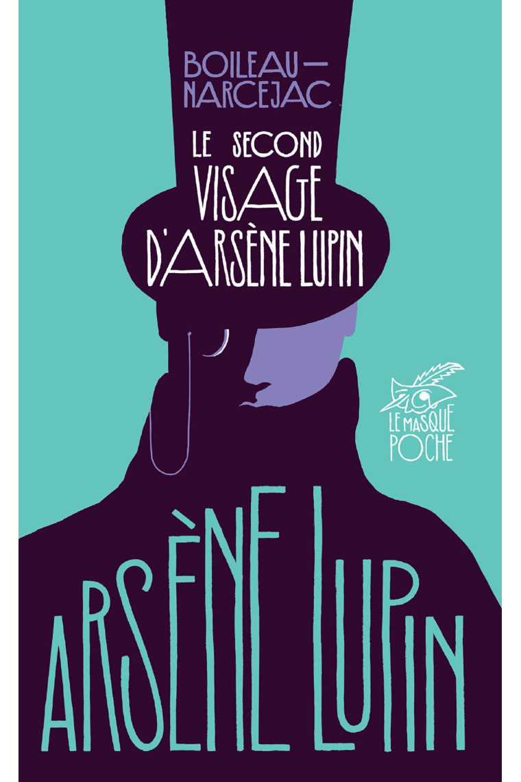 Le Second Visage d'Arsène Lupin