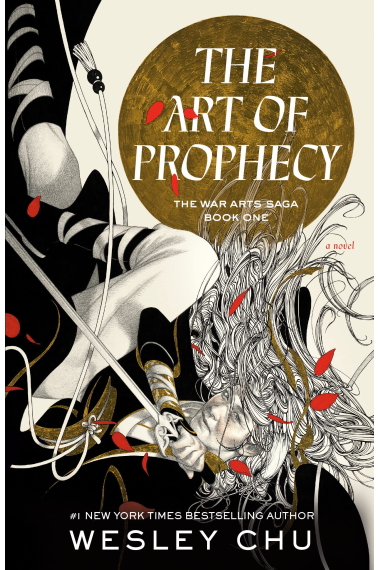 The Art of Prophecy (The War Arts Saga 1)