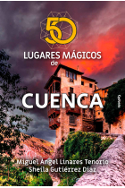 50 LUGARES MAGICOS DE CUENCA