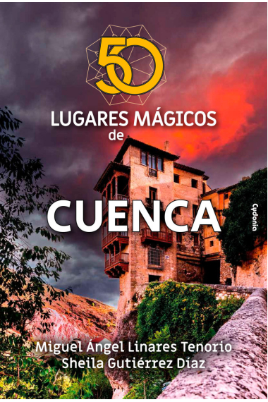 50 LUGARES MAGICOS DE CUENCA