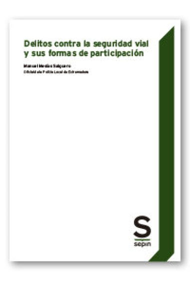 DELITOS CONTRA LA SEGURIDAD VIAL Y SUS FORMAS DE PARTICIPACION