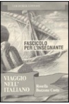 Viaggio nell'italiano. Fascicolo per l'insegnante