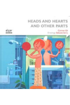 Heads and Hearts and Other Parts