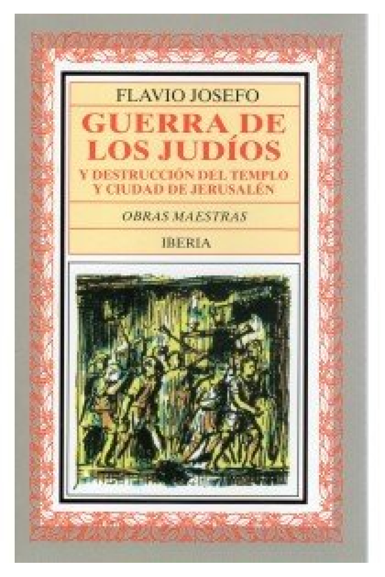 108. GUERRAS DE LOS JUDIOS, 2 VOLS.