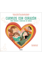 Cuentos con corazón para crecer y conectar en familia