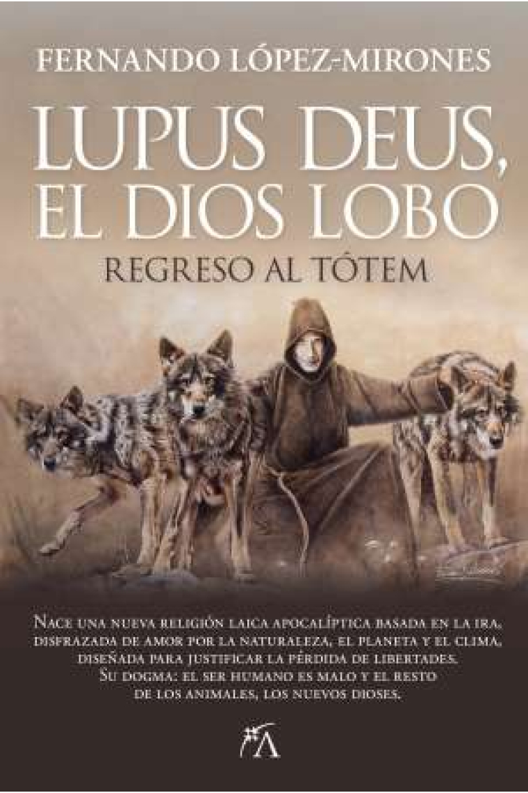 Lupus deus, el dios Lobo. Regreso al tótem