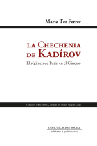 La chechenia de Kadírov. El régimen de Putin en el Cáucaso