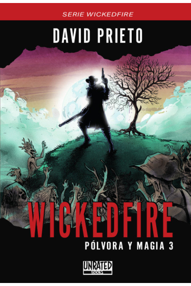 WICKEDFIRE POLVORA Y MAGIA 3