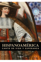 Hispanoamérica. Canto de vida y esperanza