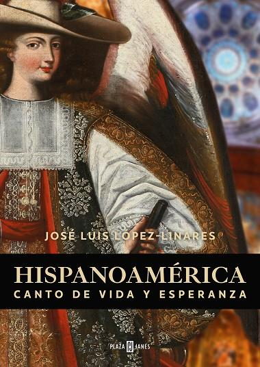 Hispanoamérica. Canto de vida y esperanza