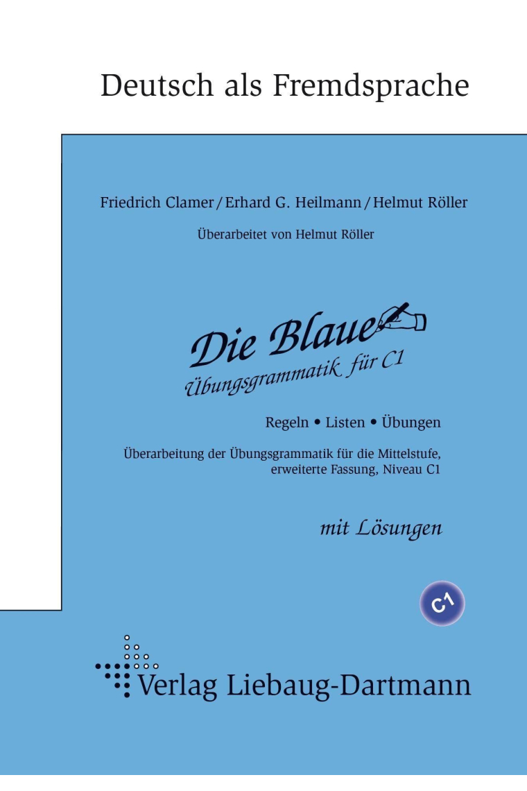 Die Blaue. Übungsgrammatik für C1