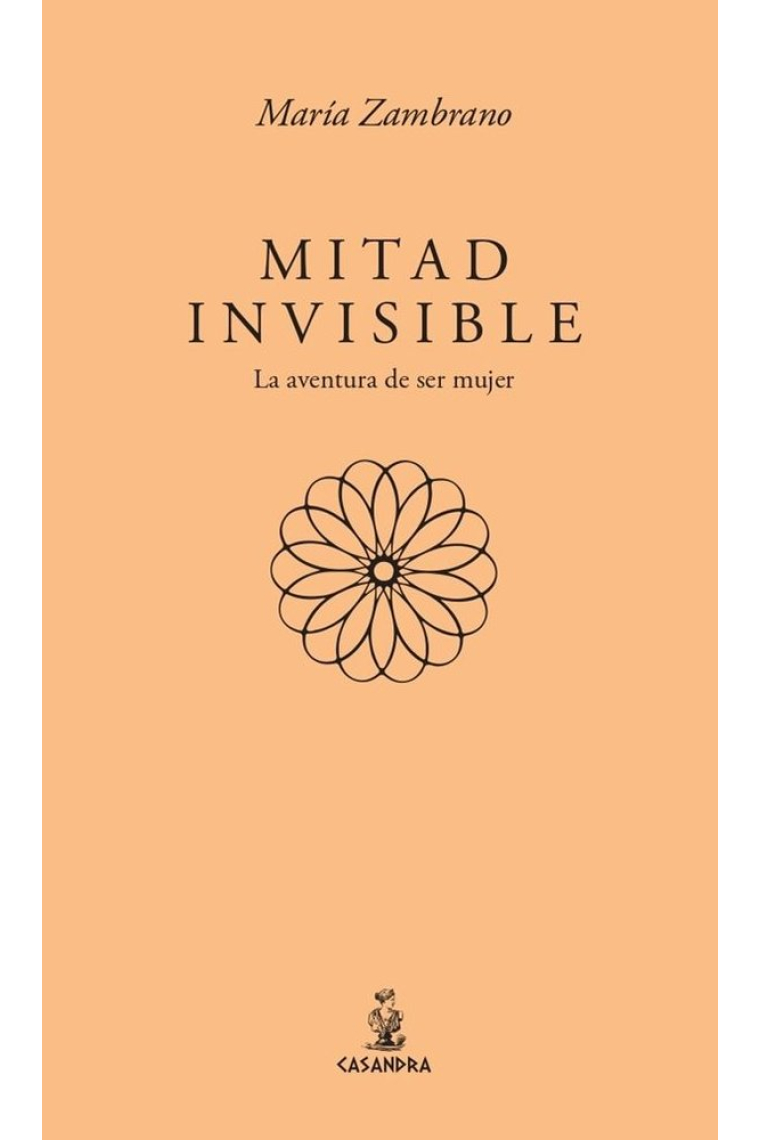 MITAD INVISIBLE LA AVENTURA DE SER MUJER