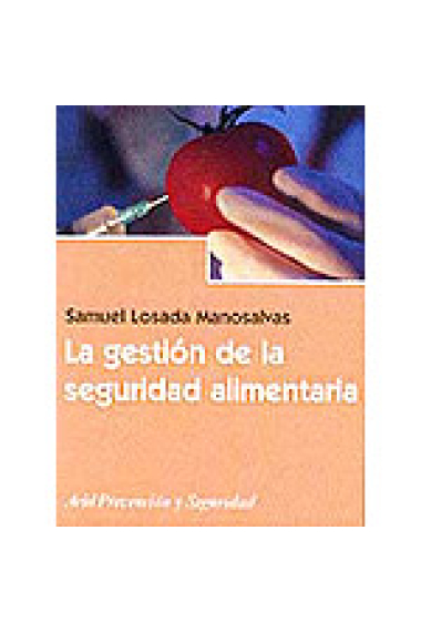 La gestión de la seguridad alimentaria.