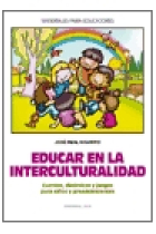 Educar en la interculturalidad. Cuentos, dinámicas y juegos para niños y preadolescentes