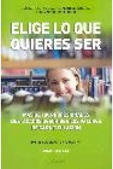 Elige lo que quieres ser