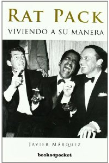 Rat Pack. Viviendo a su manera