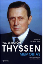 Yo, el barón Thyssen. Memorias