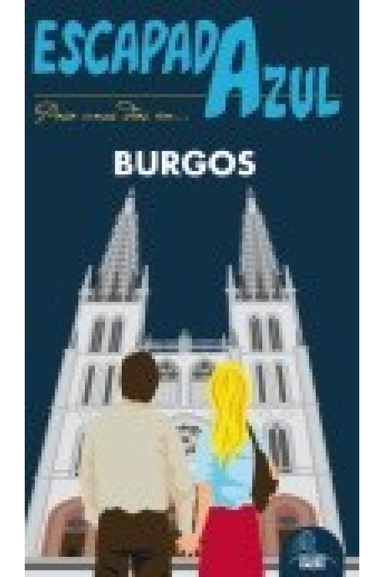 Burgos. Escapada Azul